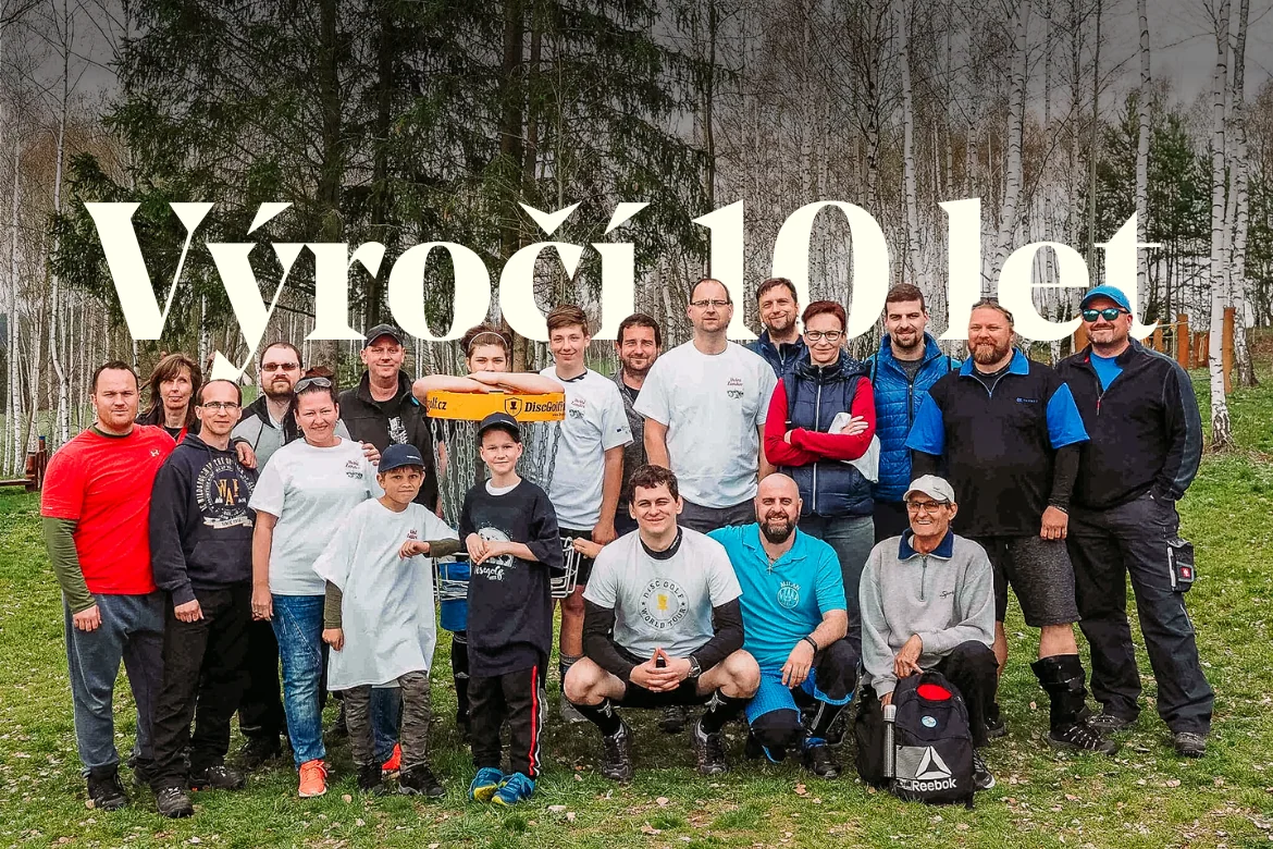 Discgolfový klub Ultimo slaví deset let! V rámci oslav připravil slavnostní turnaj